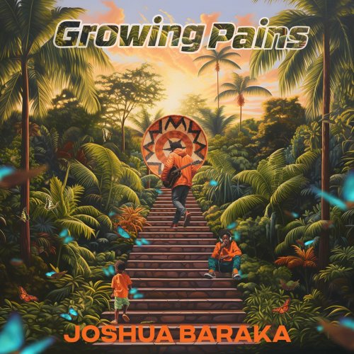 Growing Pains by Joshua Baraka | Album