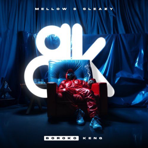 Boroko Keng by Mellow & Sleazy | Album