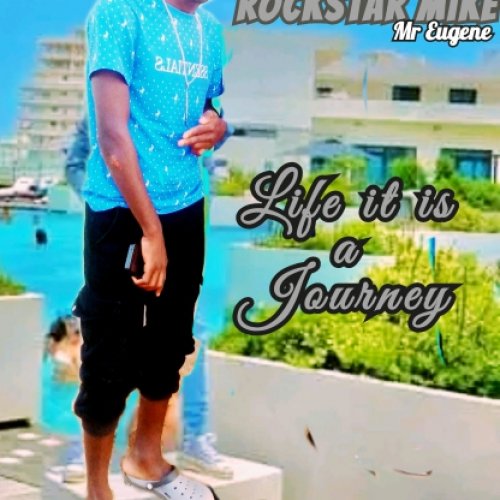 Life Is A Journey by Rockstar Mike