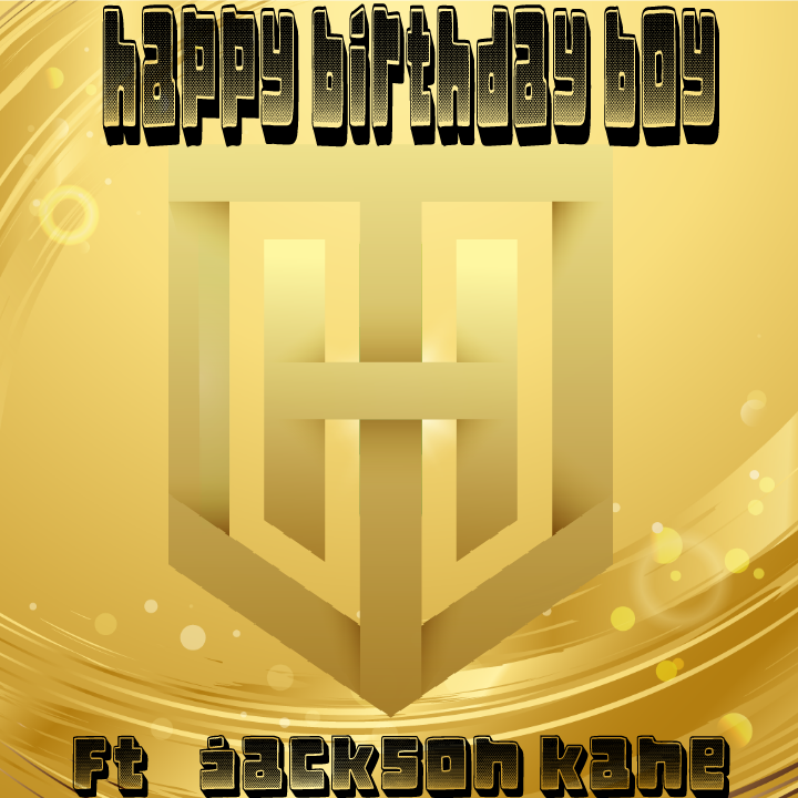 Happy birthday boy (Ft little beast)