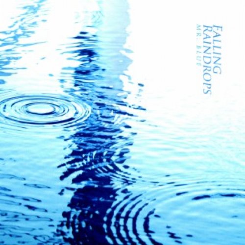 Falling Raindrops by Mr Blue
