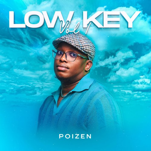 Low Key Vol 1 by Poizen | Album