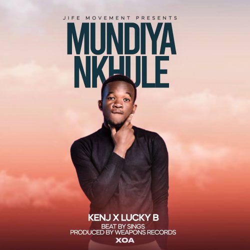Mundiyankhule Ft Lucky B