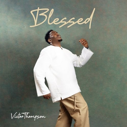Blessed by Victor Thompson | Album