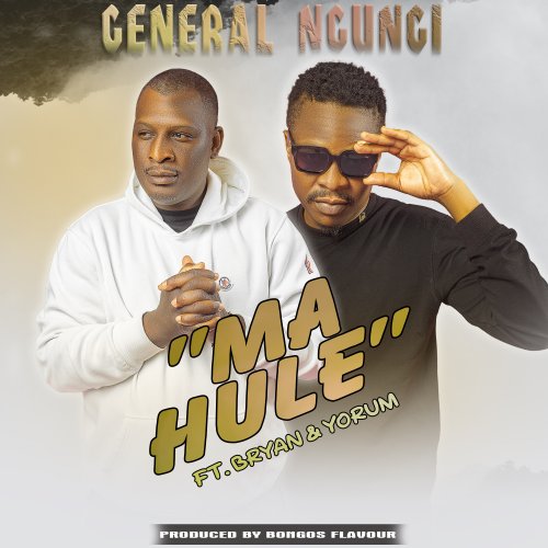 General Ngungi - Ma Hule (Ft Bryan, Yoram