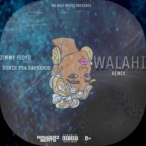 Walahi Remix (Ft Jimmy Floyd)