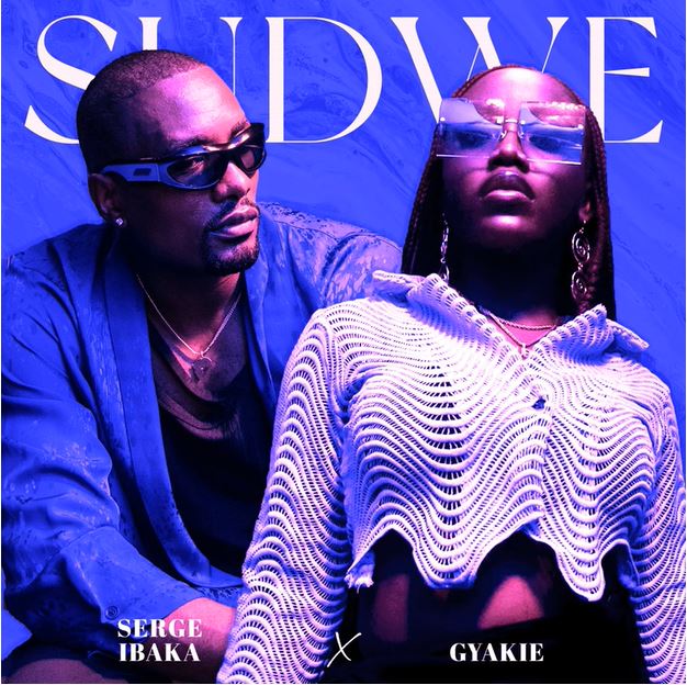 Sudwe (Ft Gyakie)