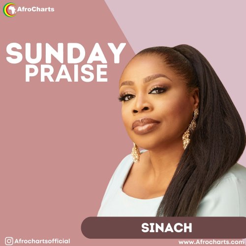 Sunday Praise (Ft Sinach)