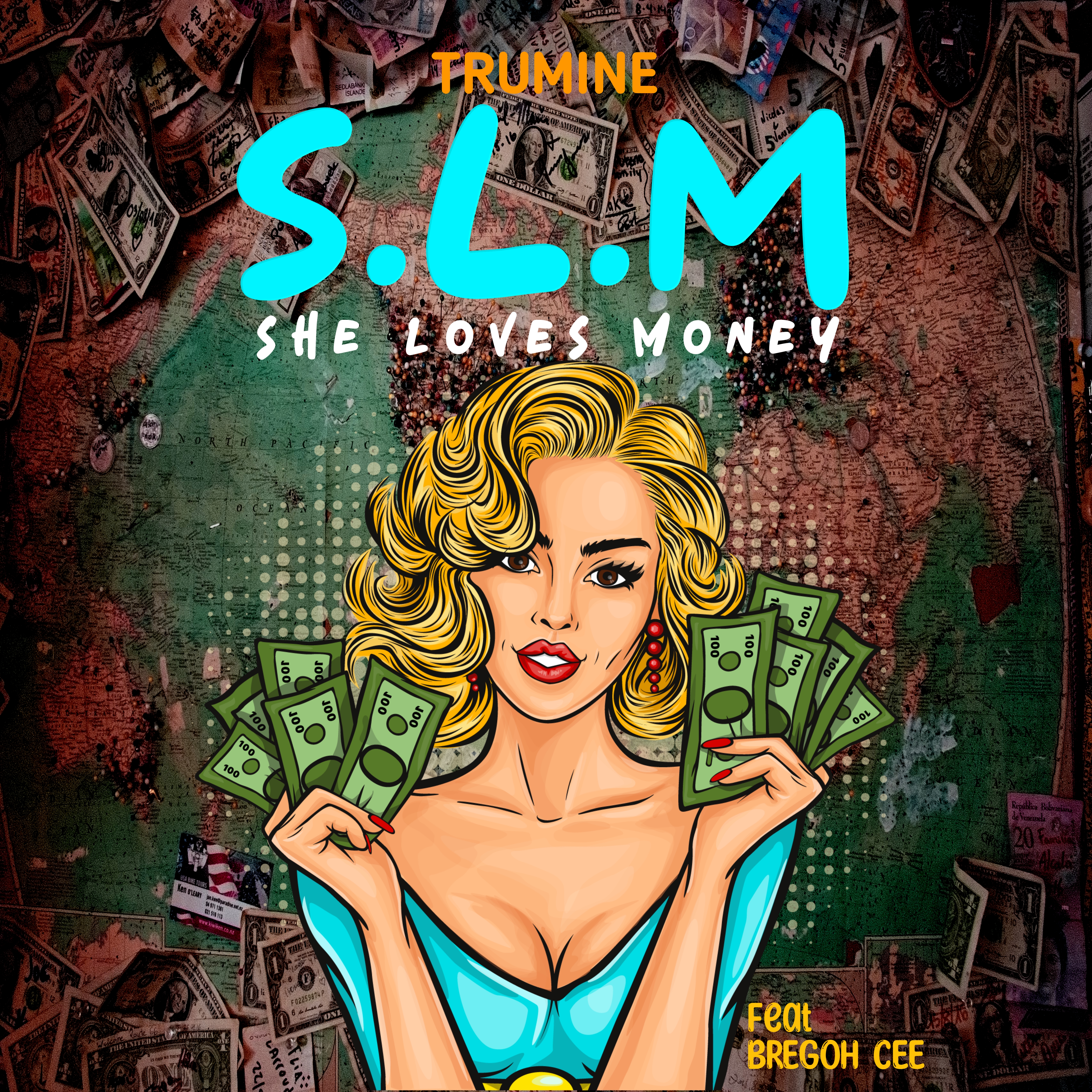 SLM (She Loves Money) (Ft Bregoh Cee)