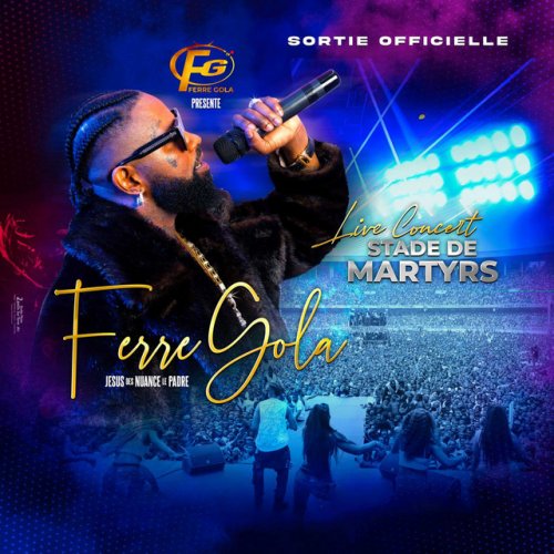 Ferre Gola (Live Stade de Martyrs) by Ferre Gola