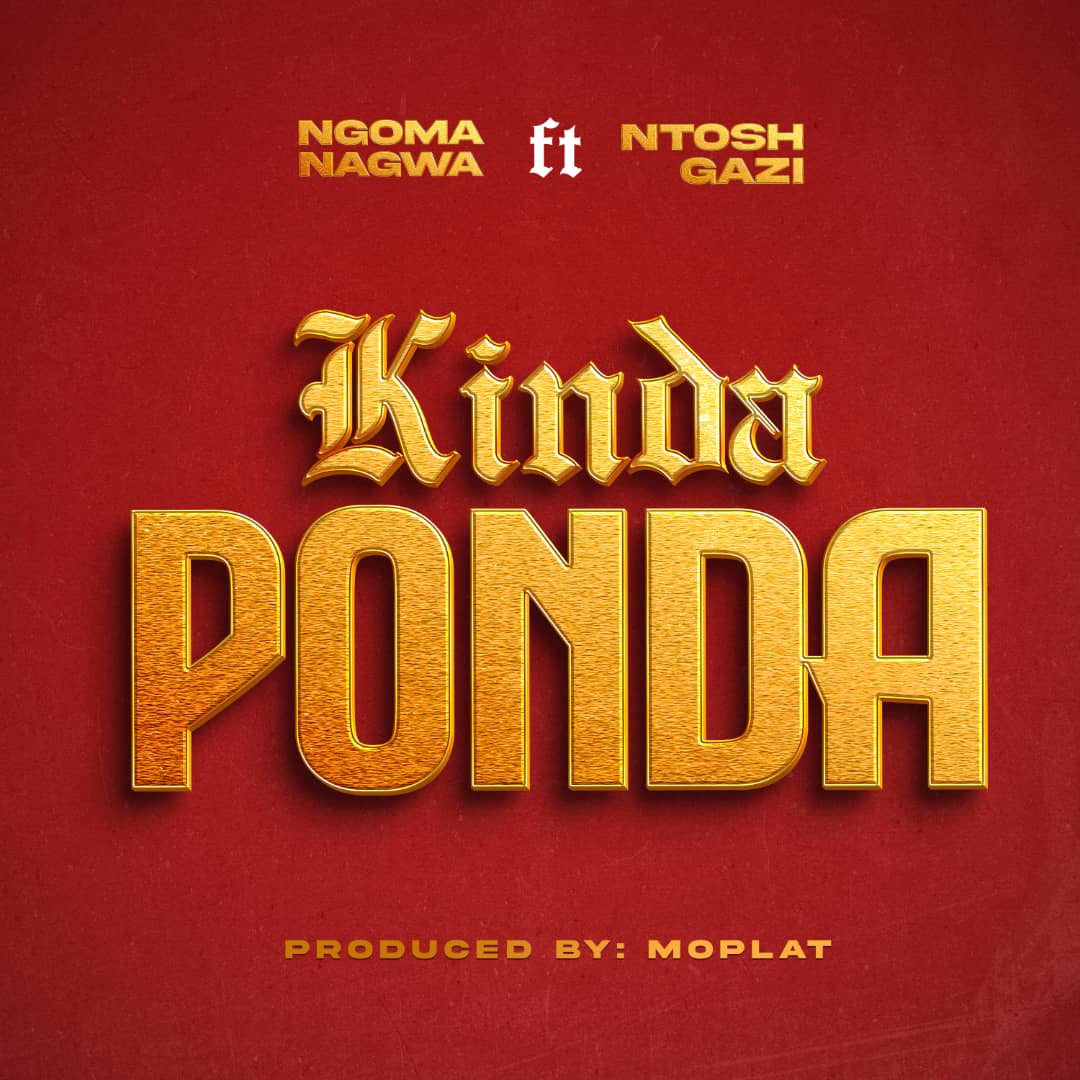 Kinda ponda (Ft Ntosh Gazi)