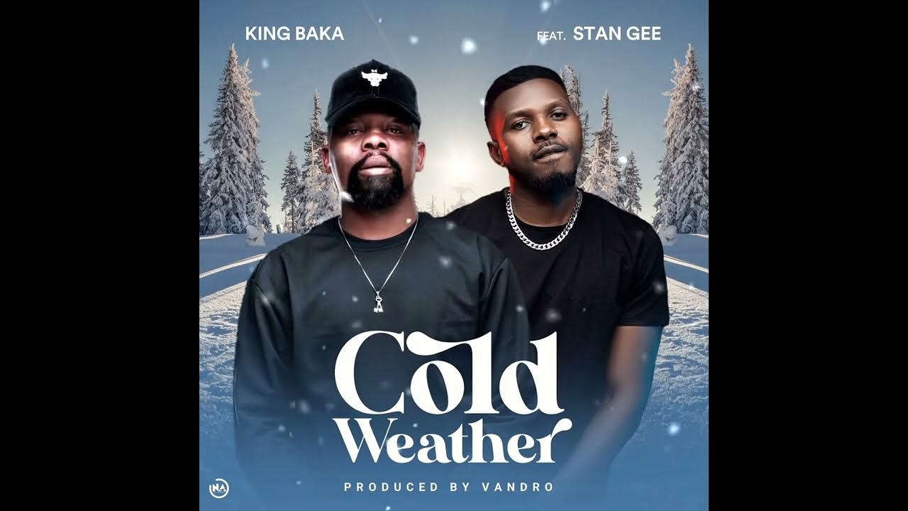 Cold Weather (Ft Stan Gee)