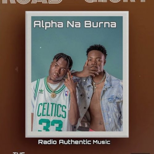 Road To Glory by Alpha Na Burna | Album