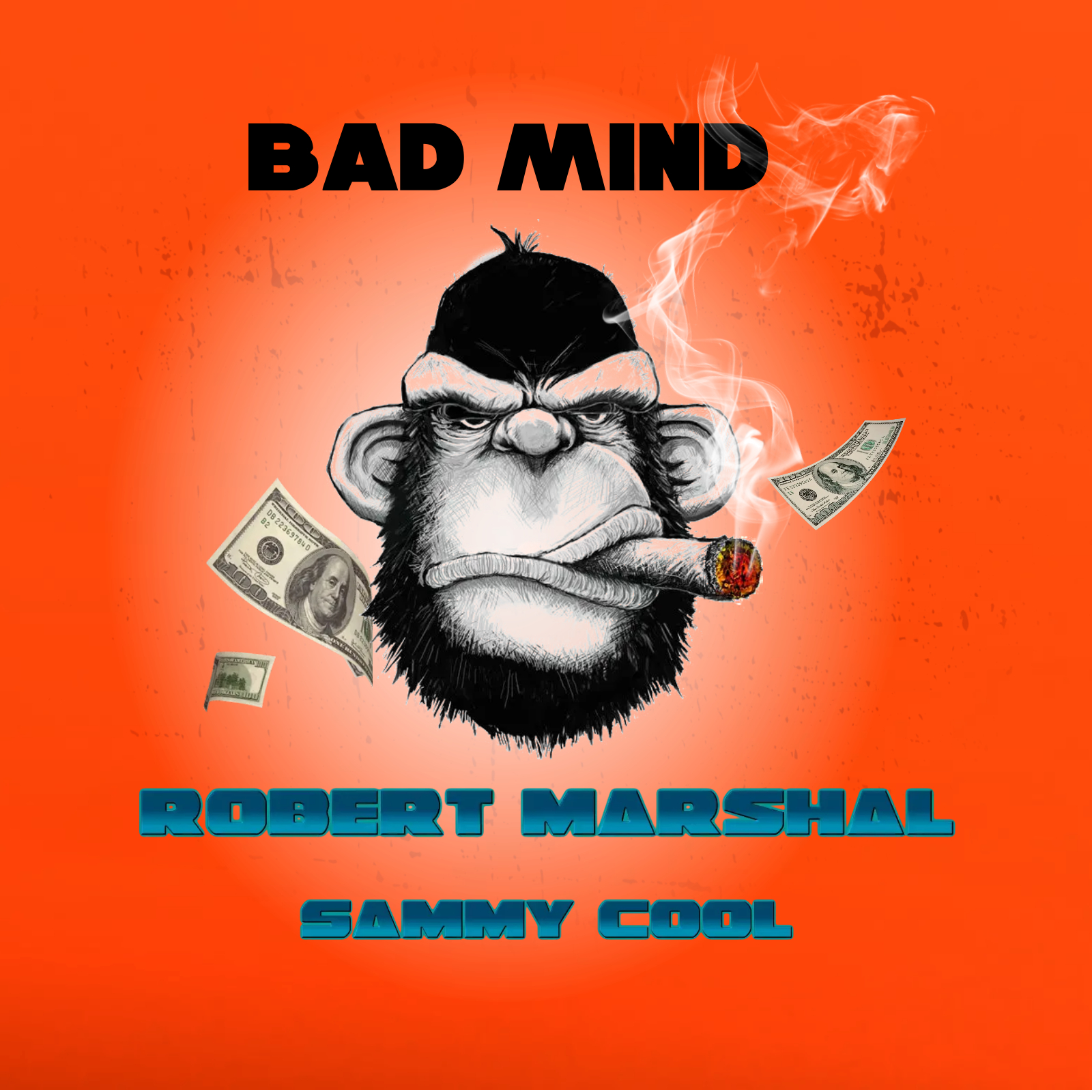 Bad Mind (Ft Sammy Cool)