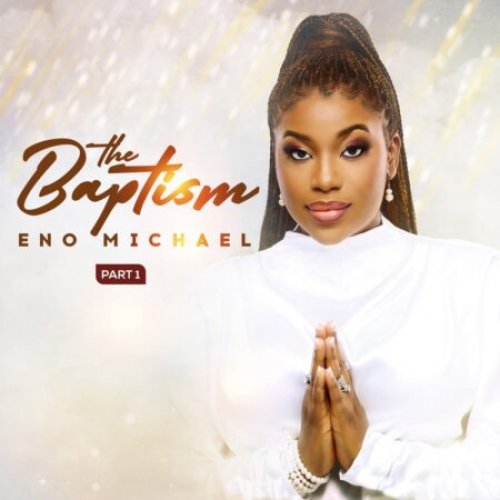 The Baptism, Pt. 1 by Eno Michael
