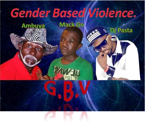 Gender Based Violence (Mack Go ft DJ Pasta & Ambuya)