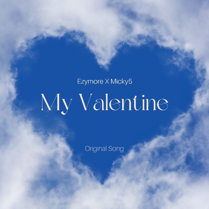 My Valentine (Ft Ezymore)
