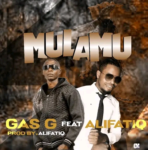 Mulamu (Gas G Ft AlifatiQ)