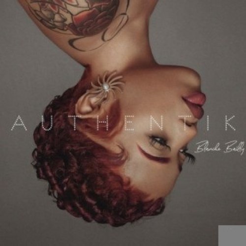 Authentik by Blanche Bailly | Album