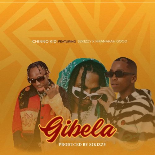 Gibela (Ft S2kizzy, Mfana Kah Gogo)