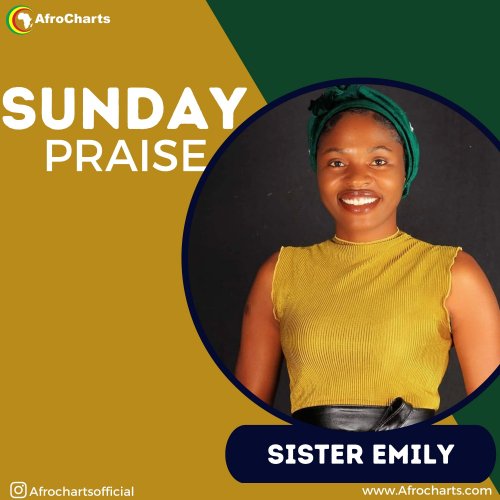 Sunday Praise (Ft Sister Emily)