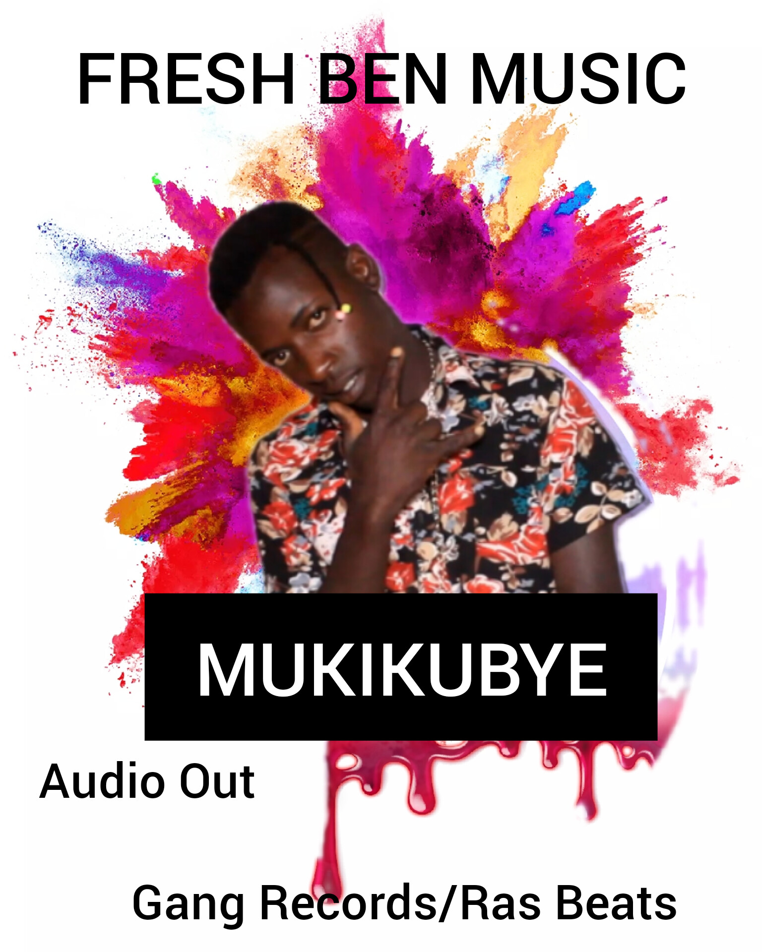 Mukikubye (Fresh ben