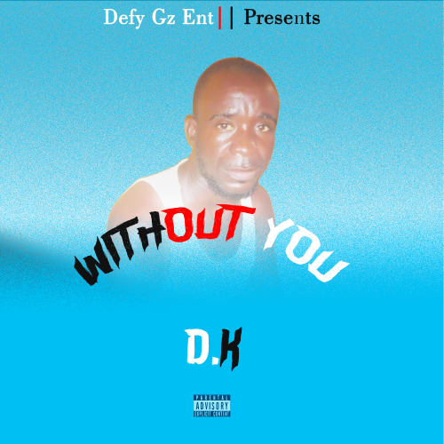 Without You by D.K