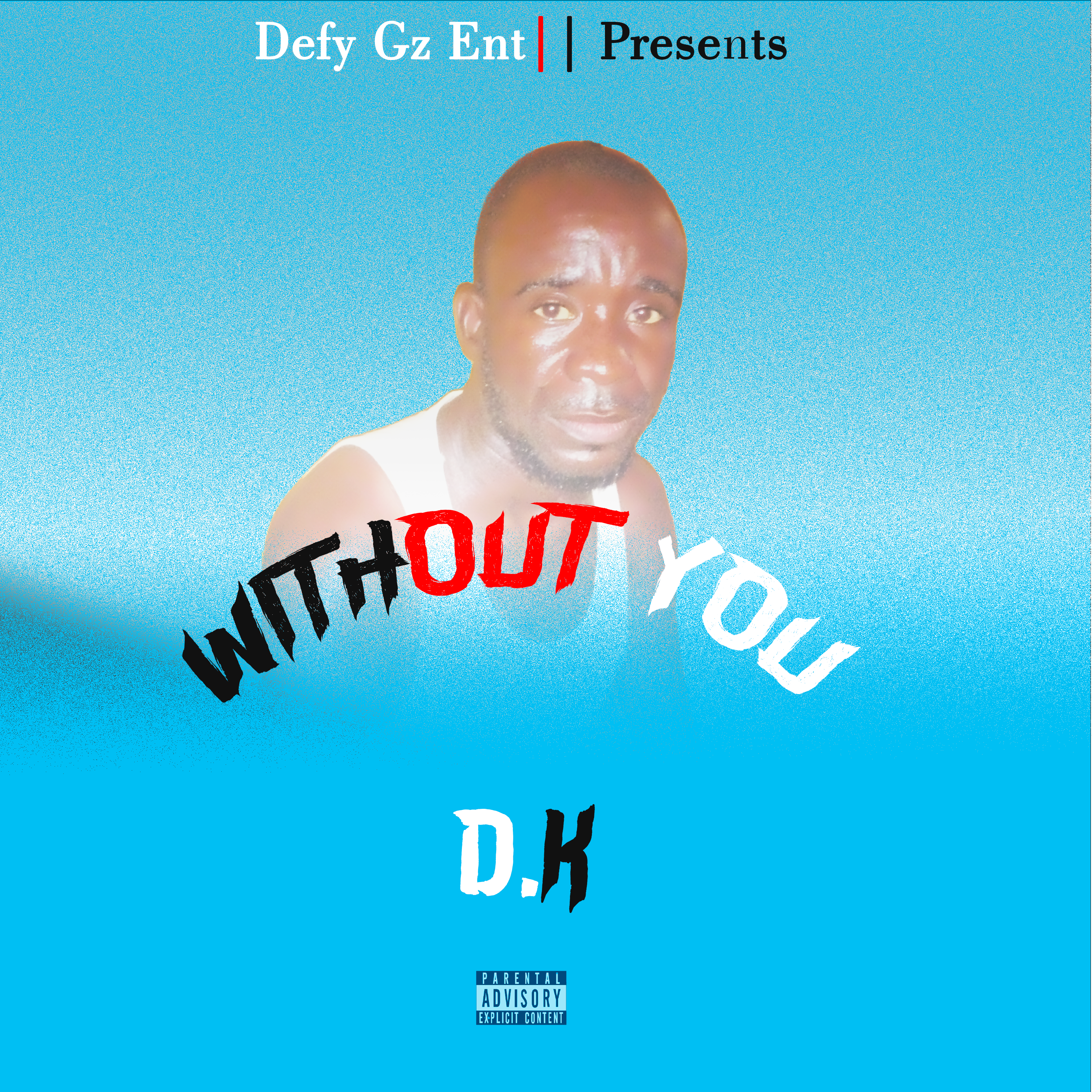 Without You by D.K | Album