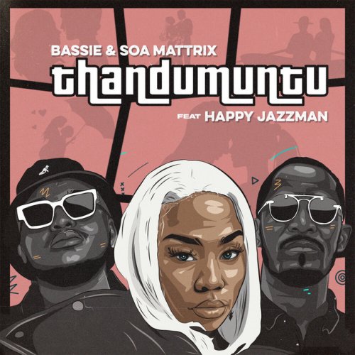 Thandumuntu (Ft Soa Mattrix, Happy Jazzman)