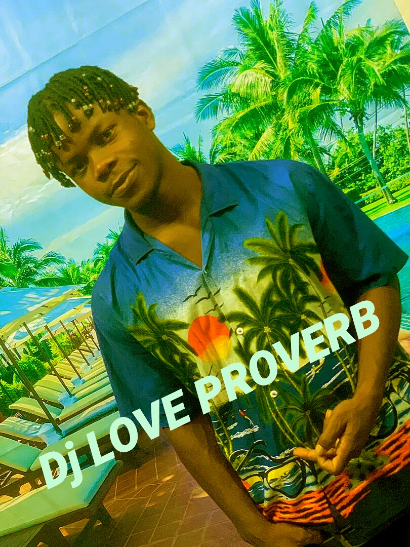 Dj Love Proverb