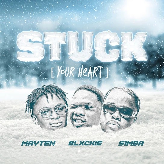 Stuck (Your Heart) (Ft Mayten & S1mba)