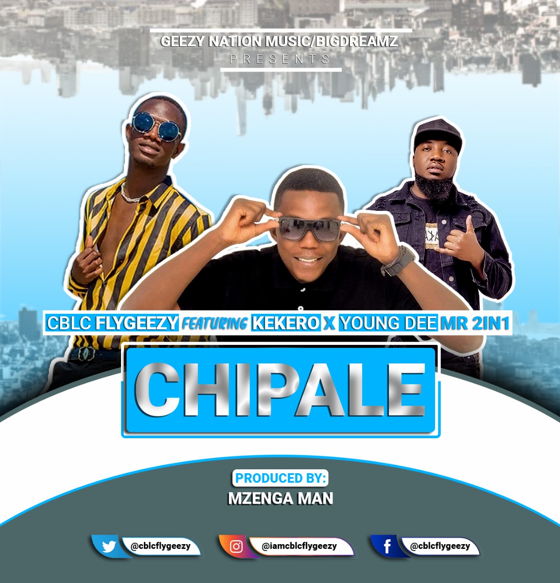 Chipale (Ft Kekero & Young Dee)