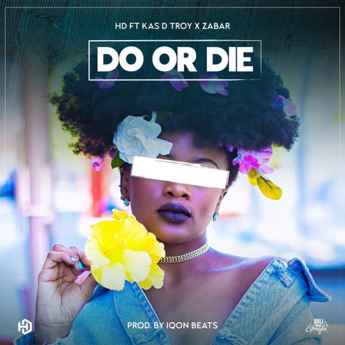 Do or Die (Ft Kas D Troy, Zabar)