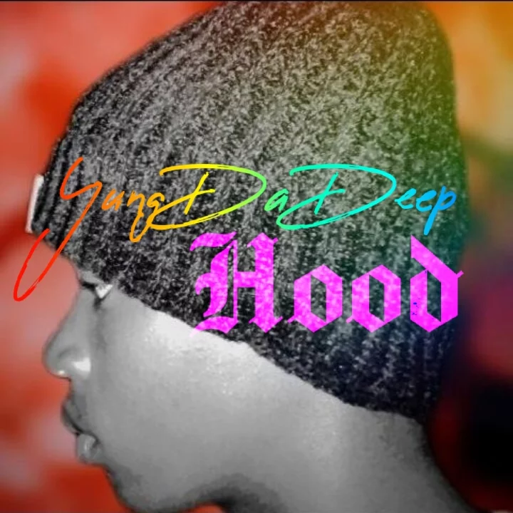 Hood (YungDaDeep) By Yung Da Deep - AfroCharts