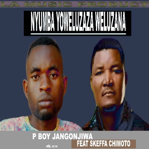 Nyumba (p boy jangonjiwa ft skeffa chimoto)