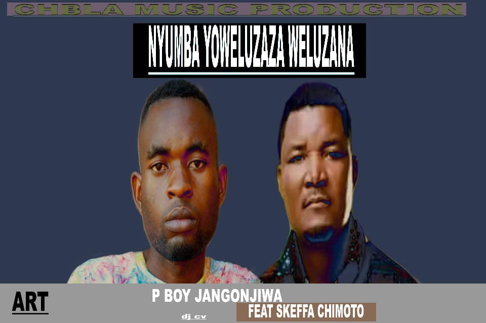 Nyumba (p boy jangonjiwa ft skeffa chimoto)