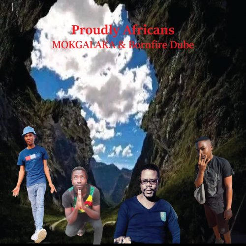 Proudly Africans (Ft Bornfire Dube, Loza, Treble-T