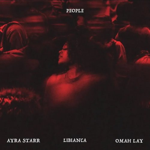 People (Remix) (Ft Omah Lay & Ayra Starr)