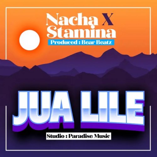 Jua Lile (Ft Stamina)