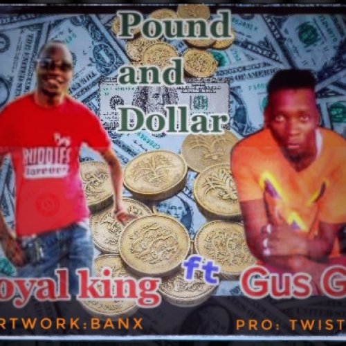 Pounds And Dollars (Ft Gus Gee)