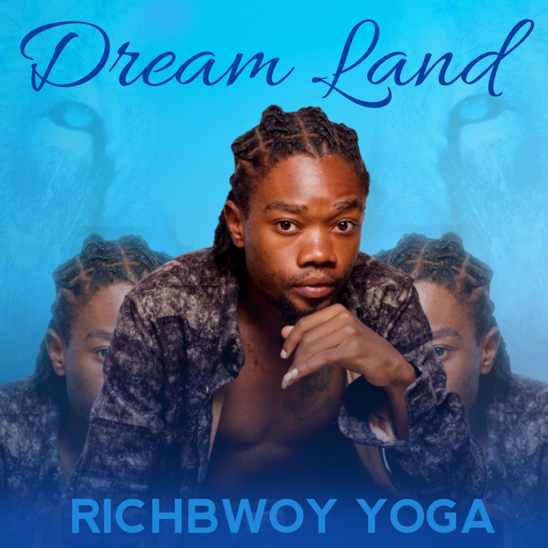 Dream Land EP by RichBwoy YoGa | Album