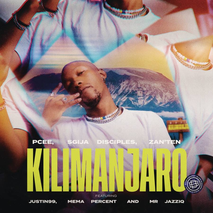 Kilimanjaro (Ft Royal MusiQ, Dimtonic SA)