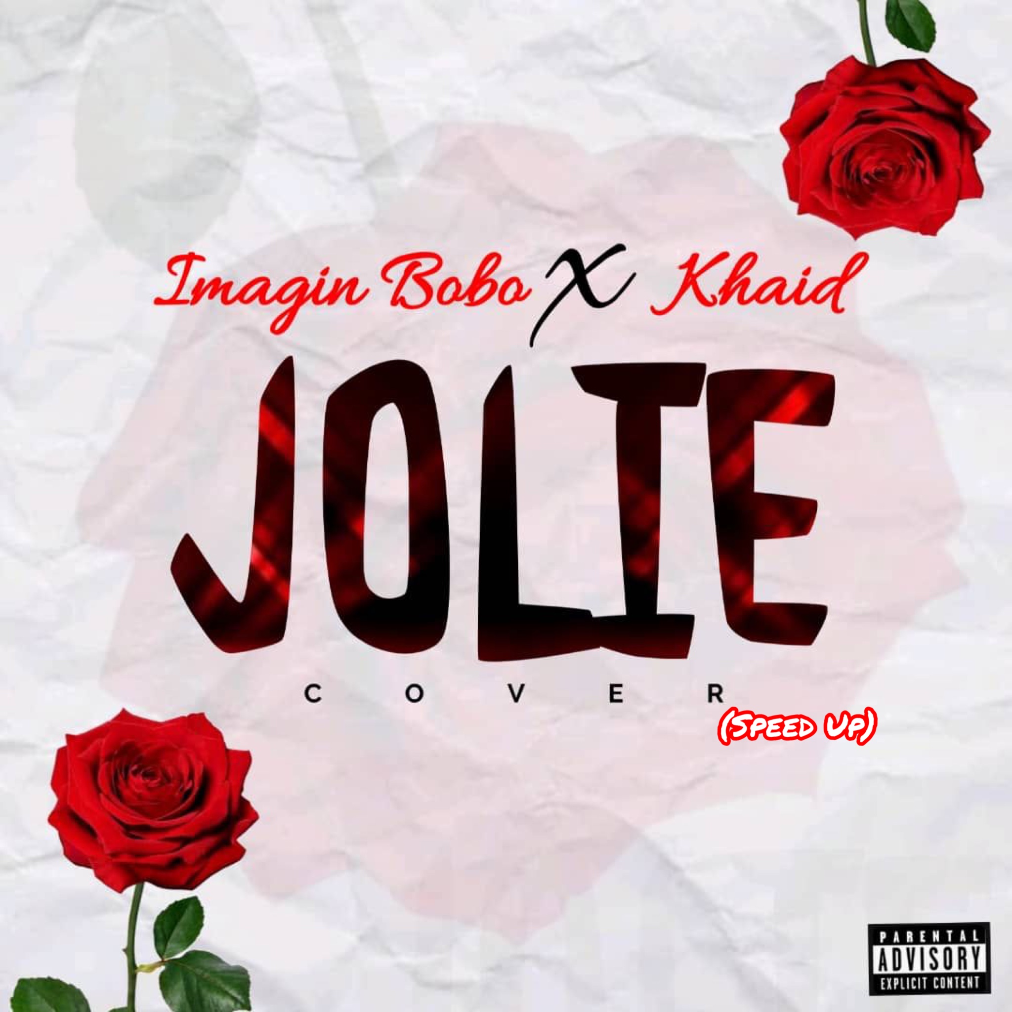 Jolie Cover (Speed Up) (Ft Khaid) by Imagin Bobo AfroCharts