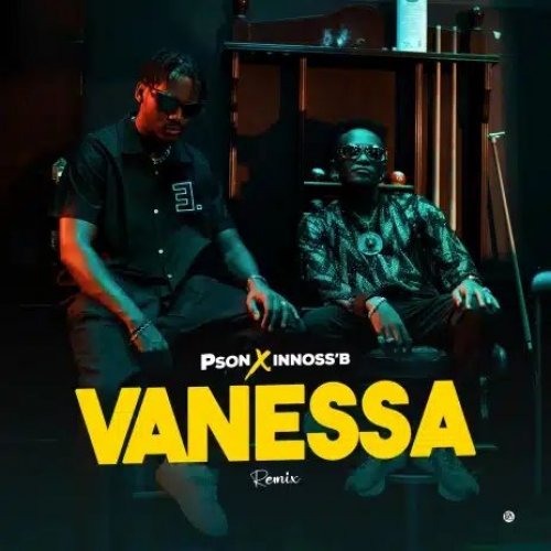 Vanessa (Remix) (Ft Innoss'B)