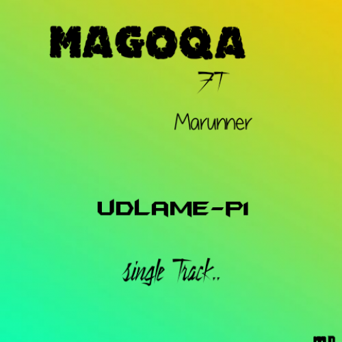 Magoqa & marunner  udlame