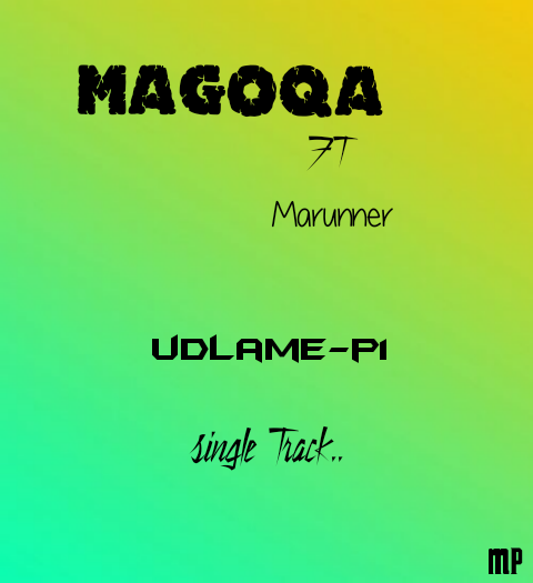 Magoqa & marunner  udlame