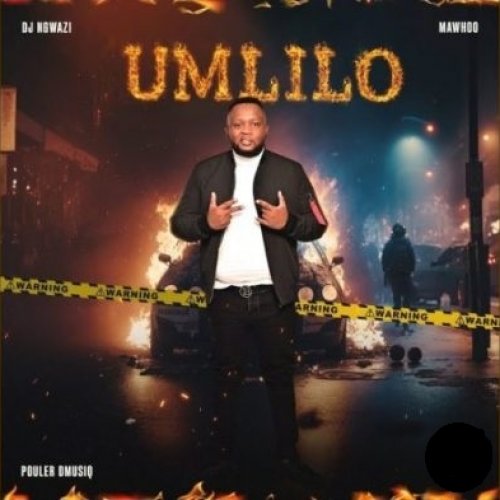 Umlilo (Ft MaWhoo & Pouler Dmusiq)