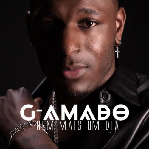 Nem Mais Um Dia by G-Amado | Album