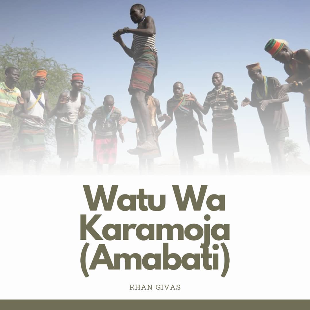 Watu Wa Karamoja-Amabati