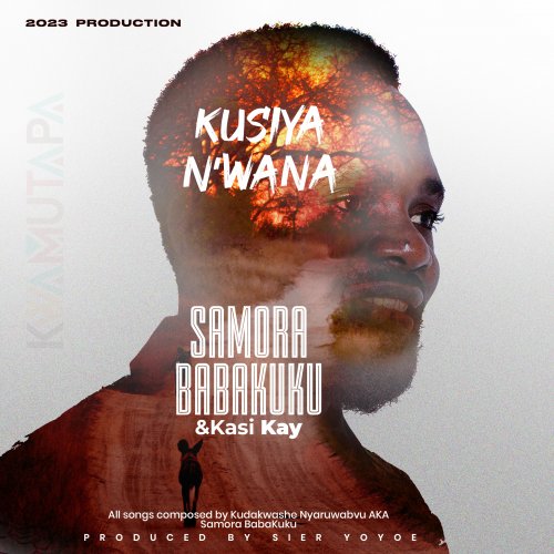 Kusiya N'wana by Samora baba Kuku